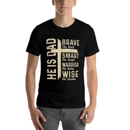 He Is Dad Religious Happy Fathers Day Christian Dad Bible  High-quality Stitching T-Shirt