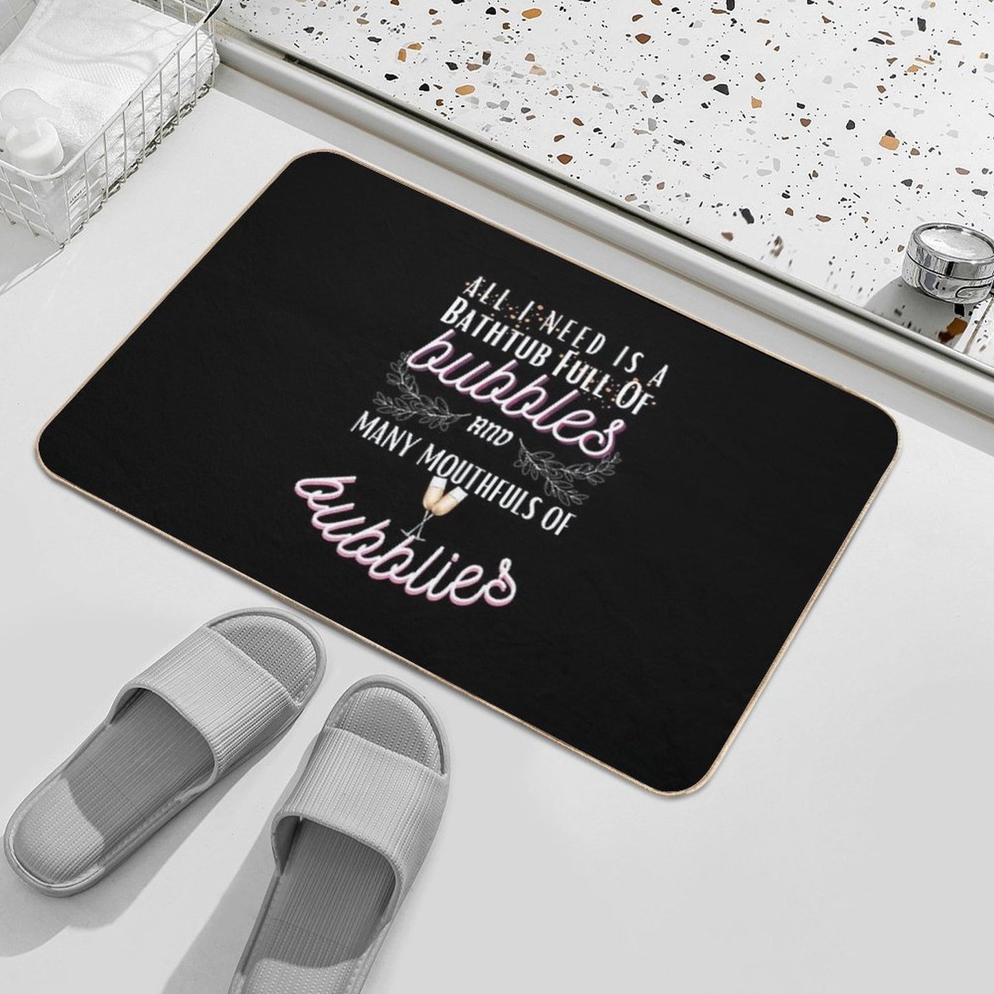 I Want Bubbles And Bubblies  Toxin-Free Bath Mat