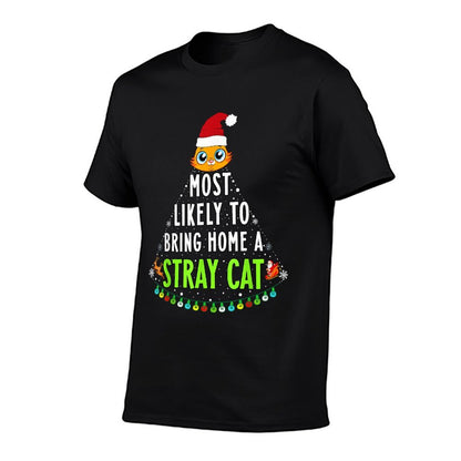 Most Likely Bring Home A Cat Christmas New Family Matching  Easy-care T-Shirt