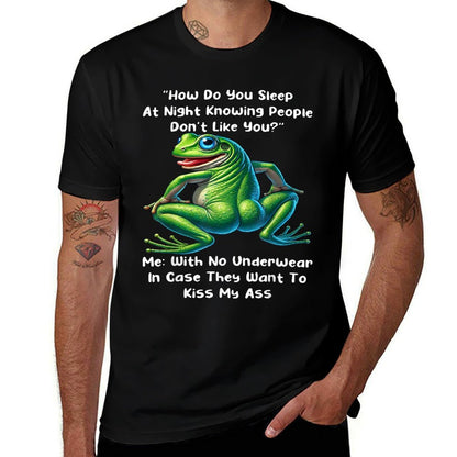 How Do You Sleep At Night Knowing People Dont Like You Frog  Polyester Blend T-Shirt