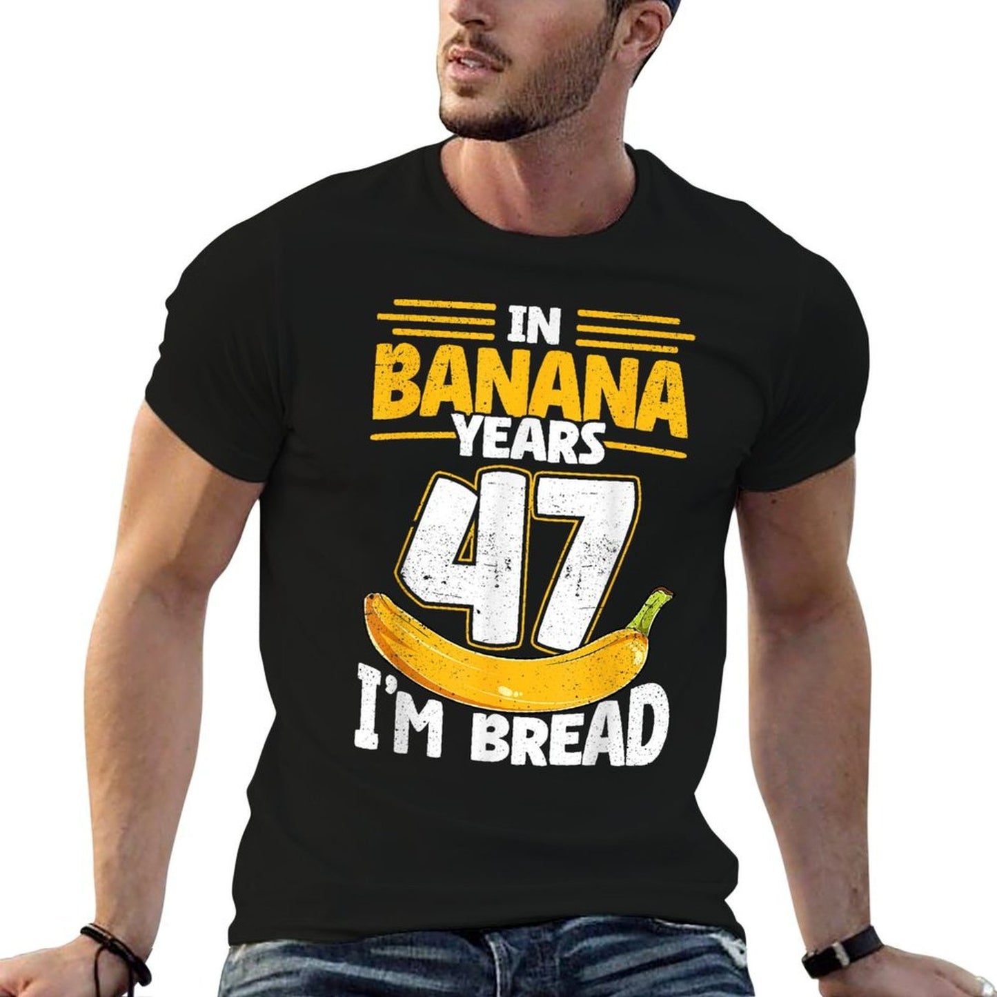 In Banana Years I'm Bread 47 Years Old Banana 47th Birthday  Vintage-inspired T-Shirt