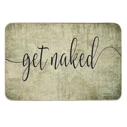 Get Naked Sign in Shabby Olive Green  Absorbent Bath Mat