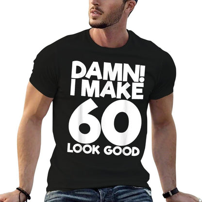 60 Years Old B-Day Funny 60th Birthday  Slim-fit Cut T-Shirt