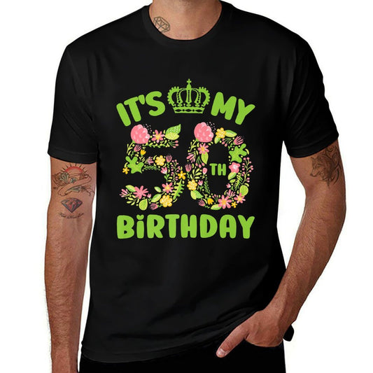 50 Year Old Birthday Flower Birthday Its My 50th Birthday Premium  Versatile T-Shirt