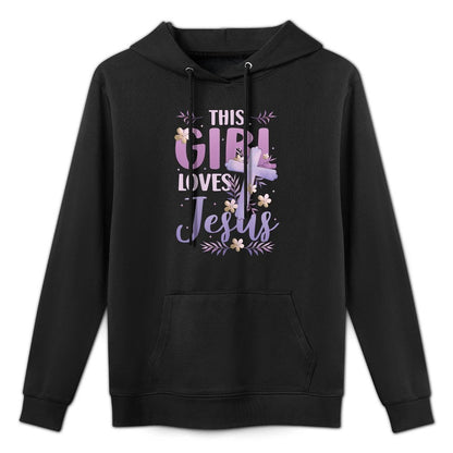 This Girl Loves Jesus Cute Christian Girl Jesus Unisex Design Hoodie