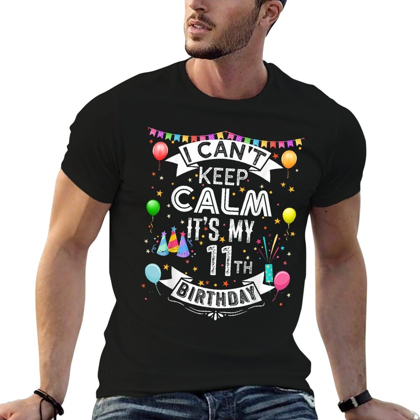 I Can't Keep Calm It's My 11th Birthday 11 Year Old  Quick-drying T-Shirt