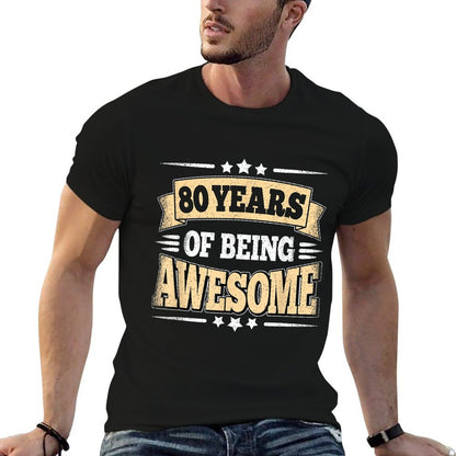 80 Years Of Being Awesome 80 Years Old 80th Birthday Vintage  Summer-ready Fabric T-Shirt