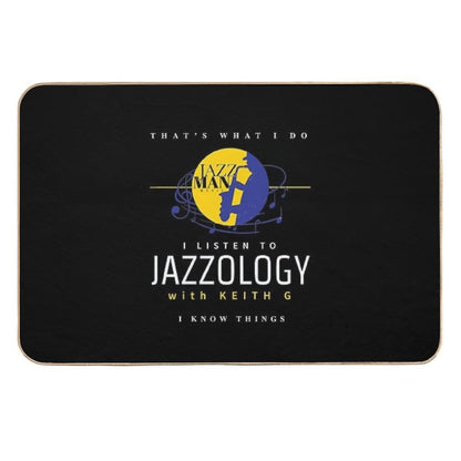 Jazzology with Keith G I Know Things  High-Traffic Bath Mat