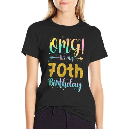 OMG It's My 70th Birthday Girlss 70 Years Old Birthday  Slim-fit Cut T-Shirt