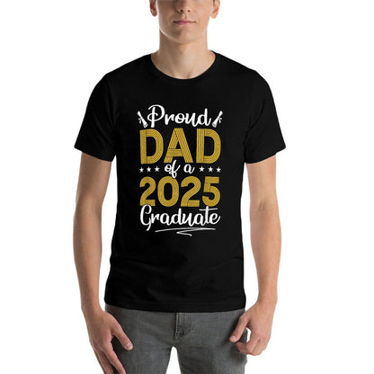 Mens Proud Dad Of A Class Of 2025 Graduate Senior Graduation  Wrinkle-resistant T-Shirt