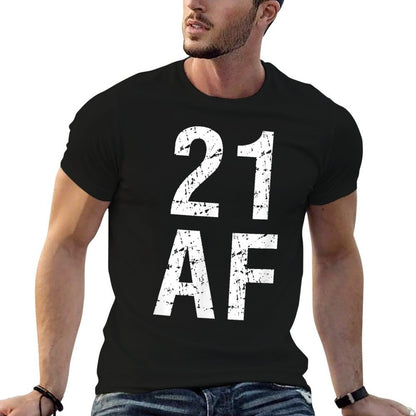 21 AF T - Funny 21st Birthday Present  Eco-friendly Material T-Shirt