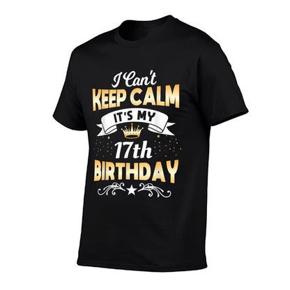 17 Years Old Shirt I Can't Keep Calm It's My 17th Birthday  Polyester Blend T-Shirt