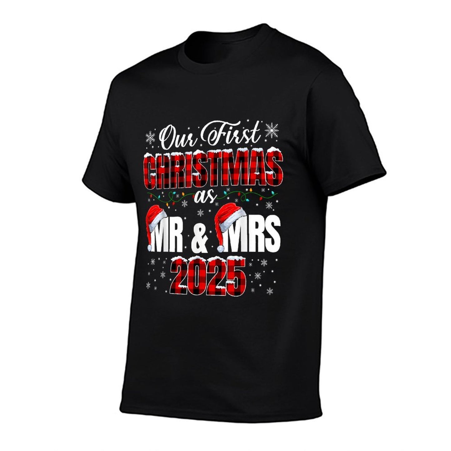 Our First Christmas As Mr And Mrs 2025 Couple Xmas Men Women  Slim-fit Cut T-Shirt