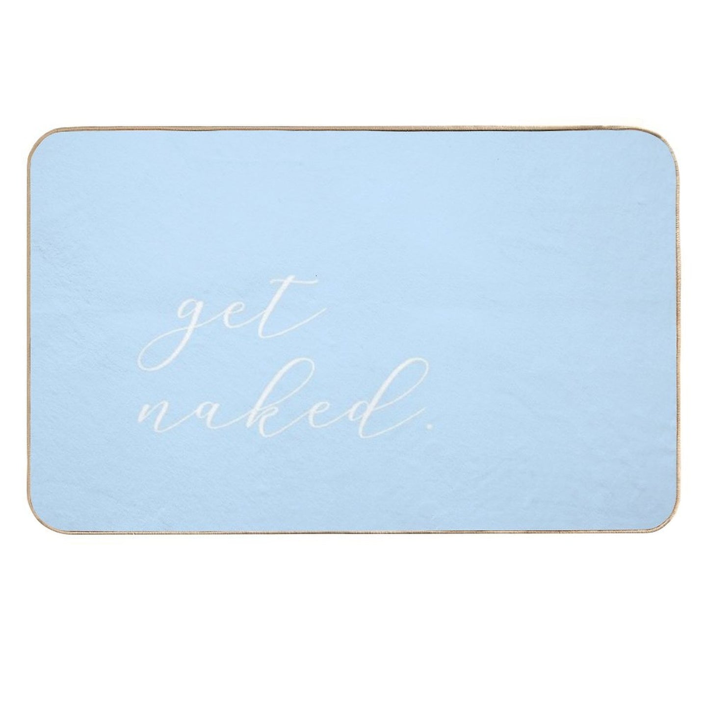 Get Naked - Blue Script  Long-Lasting Bath Mat