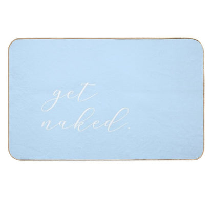 Get Naked - Blue Script  Long-Lasting Bath Mat