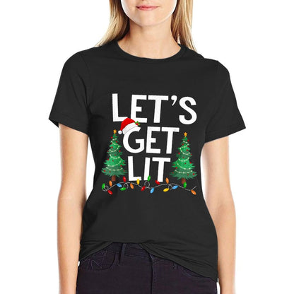 Lets Get Lit Xmas Tree Lighting Matching Family Christmas  Wrinkle-resistant T-Shirt
