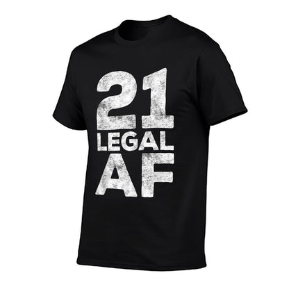21 Legal AF 21st Birthday  Relaxed-fit T-Shirt