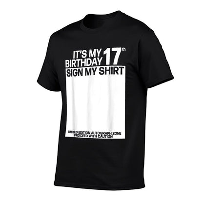 Its My 17th Birthday Sign My 17th Birthday Signature  Trendy Pattern T-Shirt