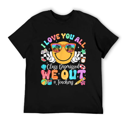 I Love You All Class Dismissed Last Day of School Teacher Oversized Silhouette T-Shirt