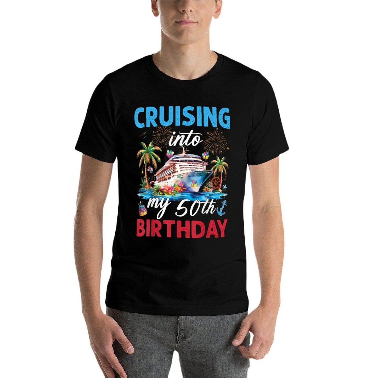 50th Birthday Cruise My 50 Year Old Cruising Into Birthday Comfortable T-Shirt
