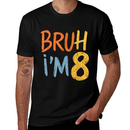 Bruh It's My 8th Birthday I'm 8 Year Old Birthday  Relaxed-fit T-Shirt