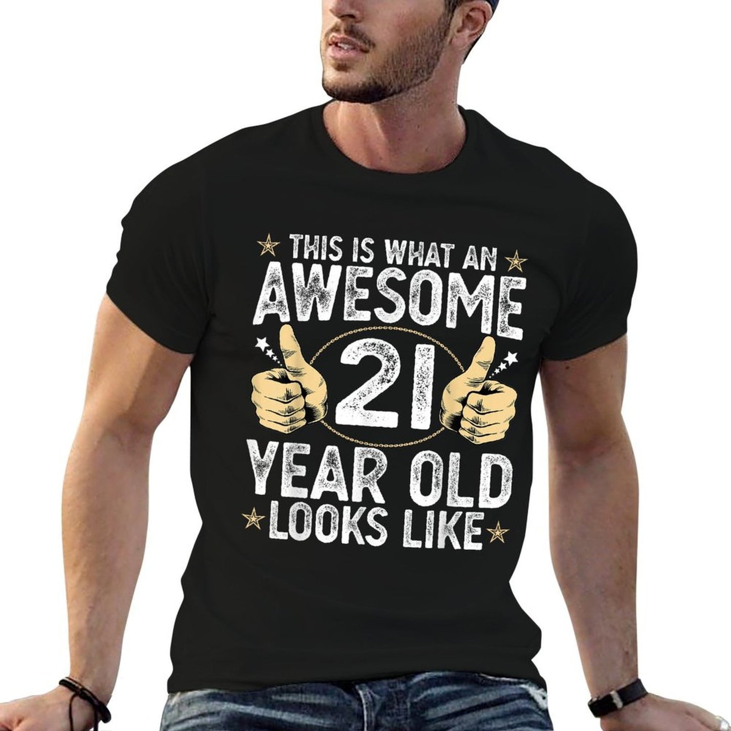 This Is What An Awesome 21 Year Old Looks Like 21st Birthday  Stretchy T-Shirt