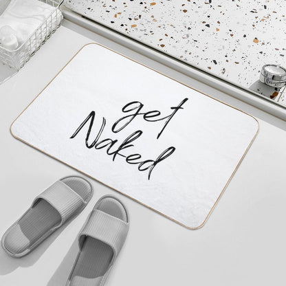 Get Naked Funny Bathroom Art  Rapid-Drying Bath Mat