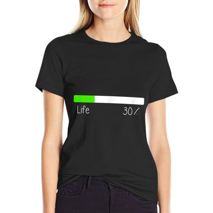 Funny Life 30 Loading 1991  Happy 30th Birthday  Eco-friendly Material T-Shirt