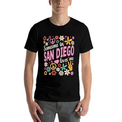 Someone In San Diego Loves Me  Lightweight T-Shirt