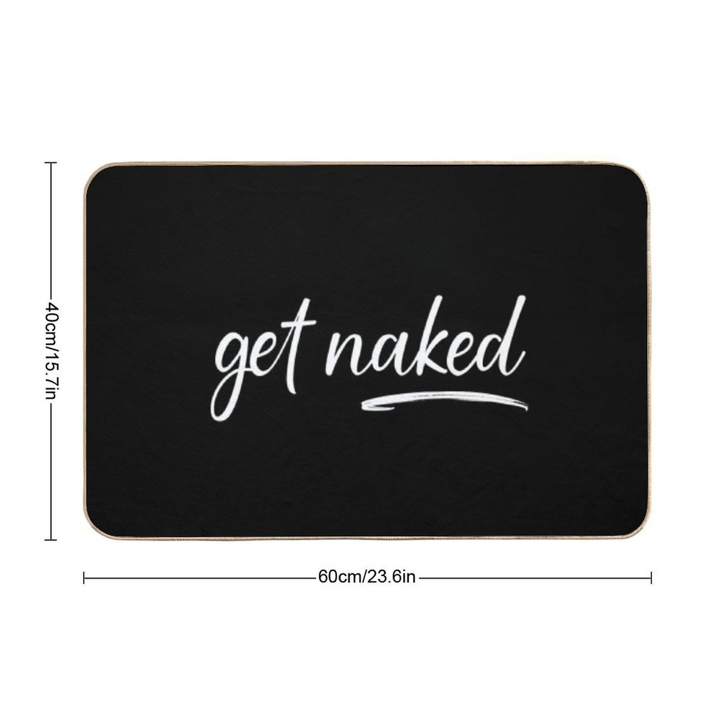 Get Naked Funny Bathroom Graphic  Multi-Purpose Bath Mat