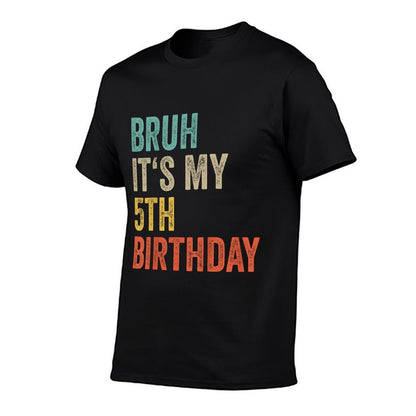 Kids Bruh Its My 5th Birthday Five Year Old Girl Boy 2020 Bday  Slim-fit Cut T-Shirt