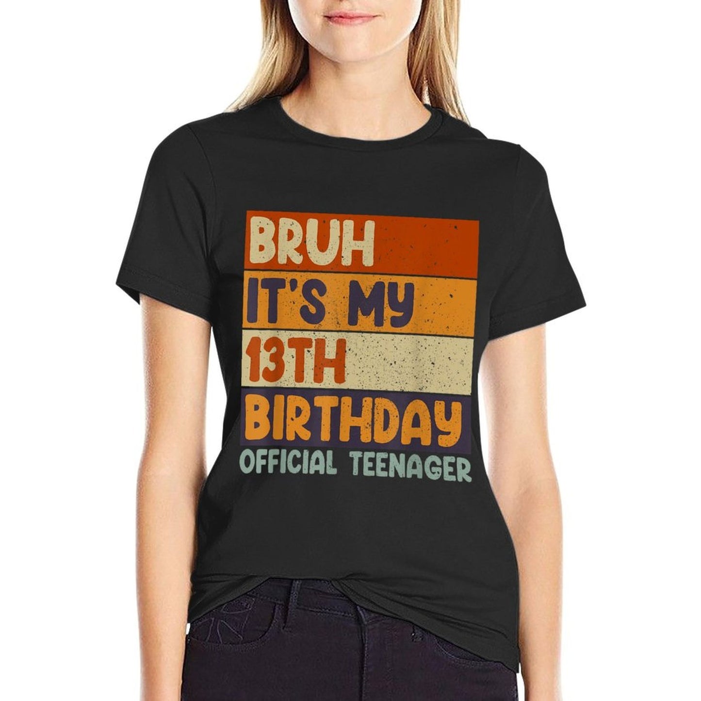 Bruh It's My 13th Birthday 13 Year Old Officialnager  Quick-drying T-Shirt
