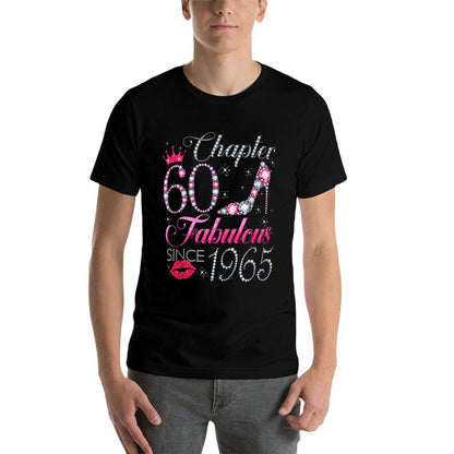 Chapter 60 Fabulous Since 1965 60Th Birthday Gift For Women Comfortable T-Shirt