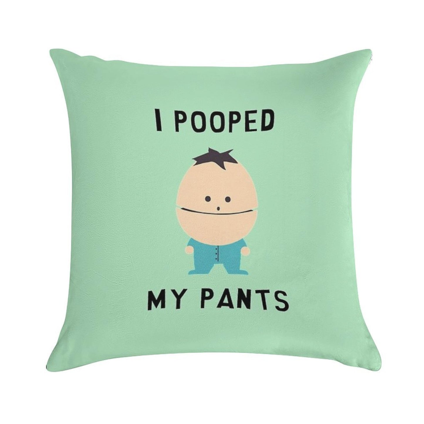 I Pooped My Pants Soft Decorative Cover Throw Pillow