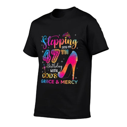 Stepping Into My 47th Birthday with God's Grace & Mercy Girl  Stretchy T-Shirt