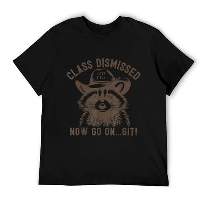 Raccoon Class Dismissed Now Go On Git Fun Last Day of School Versatile T-Shirt