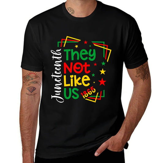 They Dont Like Us Juneteenth 1865 Pride  Slim-fit Cut T-Shirt