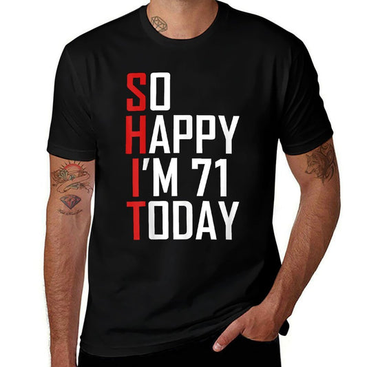 Funny 71st Birthday Gag Gift Sarcastic 71 Years Old  Durable T-Shirt