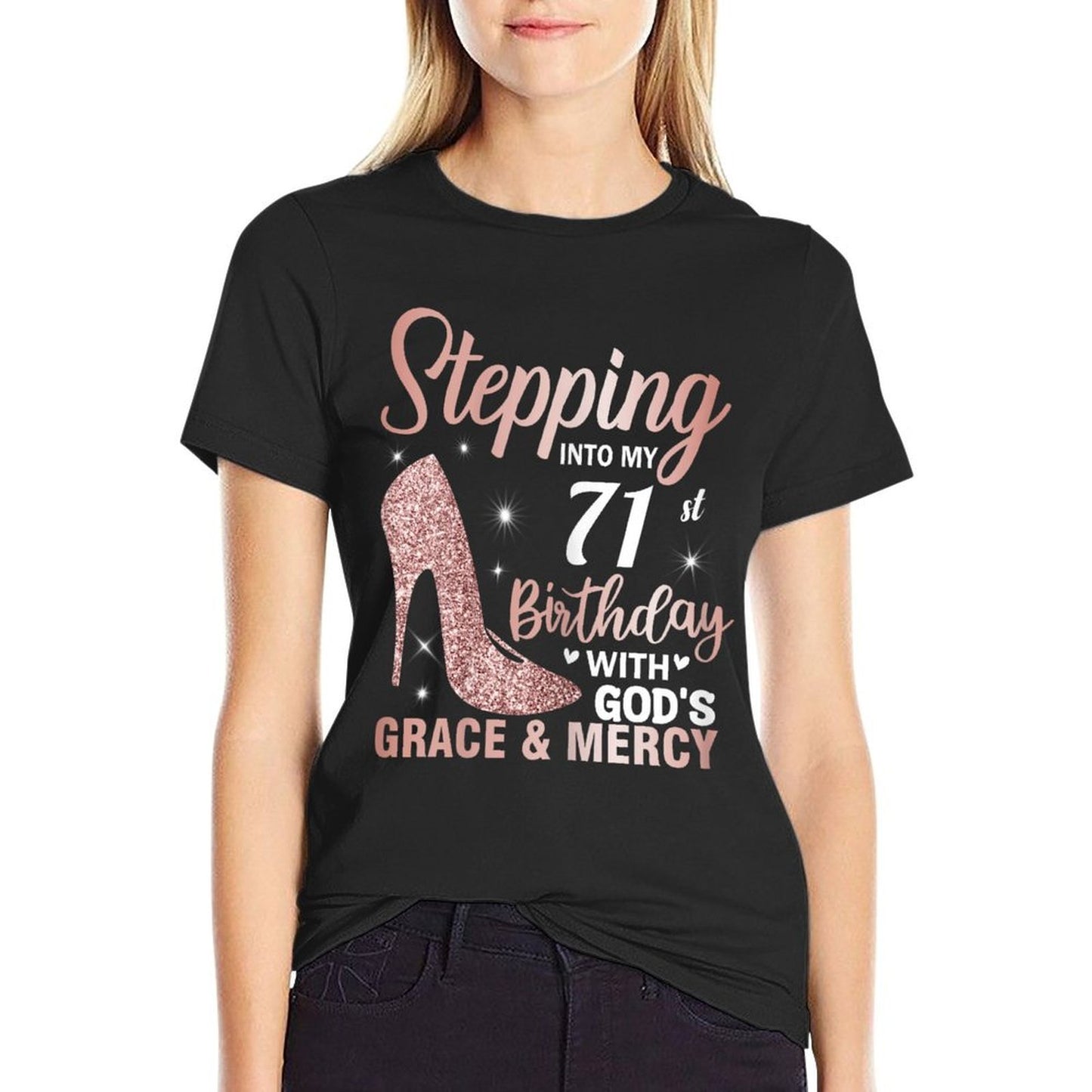 Stepping Into My 71st Birthday Women 71 Year Old Bday  Classic T-Shirt