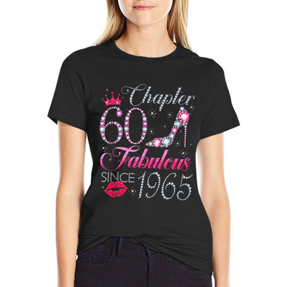 Chapter 60 Fabulous Since 1965 60Th Birthday Gift For Women Comfortable T-Shirt