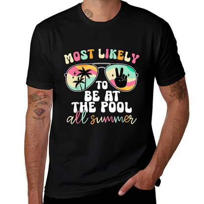 Most Likely To Be At The Pool All Summer End Of Year Teacher  Quick-drying T-Shirt