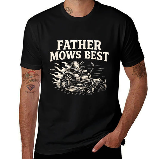 Father Mows Best Zero-Turn Mower, Funny Dad Lawn Mowing  Summer-ready Fabric T-Shirt