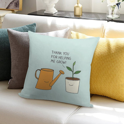 Thank You for Helping Me Grow! Soft Bedroom Essential Throw Pillow